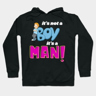 Its not a boy its a men Hoodie